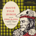 Ewan MacColl: Scots Folk Songs (Riverside RLP 12-609)