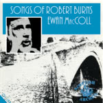Ewan MacColl: Songs of Robert Burns (Ossian OSS CD 102)