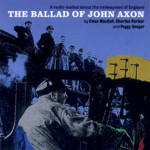 The Ballad of John Axon (Topic TSCD801)