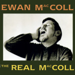 Ewan MacColl: The Real MacColl (Topic TSCD463)