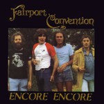 Fairport Convention: Encore Encore (Folkprint FP001CD)