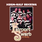 Fairport Convention with Swarb: Scrum-Half Bricking (Front Row BRUFC-01)