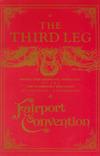 Fairport Covention: The Third Leg (Woodworm, UK)