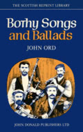 Jphn Ord: Bothy Songs and Ballads