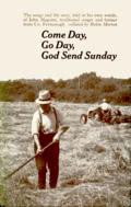 John Maguire: Come Day, Go Day, God Send Sunday (Routledge & Kegan Paul, 1973)