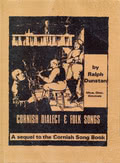 Ralph Dunstan: Cornish Dialect & Folk Songs