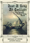 Michael R. Turner, Antony Miall, Just a Song at Twilight: The Second Parlour Song Book