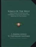 Sabine Baring-Gould, Henry Fleetwood Sheppard: Songs of the West