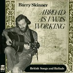 Barry Skinner: Abroad As I Was Working (Stoof MU 7417)