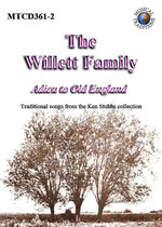 The Willett Family: Adieu to Old England (Musical Traditions MTCD361-2)