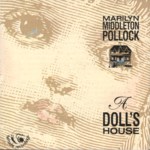 Marilyn Middleton Pollock: A Doll’s House (Fellside FECD86)