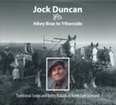 Jock Duncan: Aikey Brae to Ythanside (Springthyme SPR 1045/46)