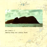 Charlie Grey and Joseph Peach: Air Iomall (Braw Sailin’ LP001BSR)