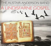 The Alistair Anderson Band: A Lindisfarne Gospel (White Meadow WMR2013CD)