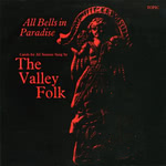 The Valley Folk: All Bells in Paradise (Topic 12T192)