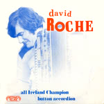 David Roche: All Ireland Champion Button Accordion (Greenwich Village GVR 213)