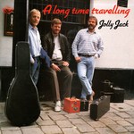 Jolly Jack: A Long Time Travelling (Fellside FE067)