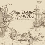 The Trugs: And Boldly Go to Sea (Traditional Sound TSR 005)