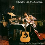 Woodbine Lizzie: A Night Out With Woodbine Lizzie (Fellside FE025)