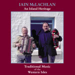 Iain McLachlan: An Island Heritage (Springthyme SPR 1022)