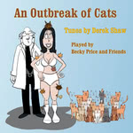 Becky Price and Friends: An Outbreak of Cats (WildGoose WGS441CD)