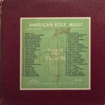 Anthology of American Folk Music Volume One: Ballads (Folkways FP251)