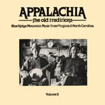 Appalachia –The Old Traditions Volume 2 (Home-Made HMM LP 002)