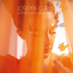 Josienne Clarke: A Small Unknowable Thing (Corduroy Punk CPR04)