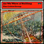 The Critics Group: As We Were A-Sailing (Argo ZDA 137)
