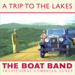 The Boat Band: A Trip to the Lakes (Harbourtown HARCD 047)