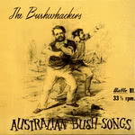 The Bushwhackers: Australian Bush Songs (Wattle B1)