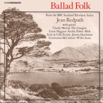 Jean Redpath: Ballad Folk (BBC REC 293)