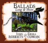 John Roberts & Debra Cowan: Ballads Long & Short (Golden Hind GHM-111)