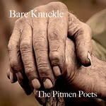 The Pitmen Poets: Bare Knuckle (Pitmen Poets)