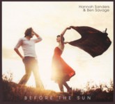 Hannah Sanders & Ben Savage: Before the Sun (Sungrazing SGR002)