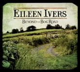 Eileen Ivers: Beyond the Bog Road (eOne EOM-CD-5462)