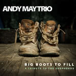 Andy May Trio: Big Boots to Fill (Ashwood)