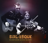Eilidh Shaw & Ross Martin: Birl-esque (Rhubana RRCD001)