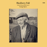 George Spicer: Blackberry Fold (Topic 12T235)