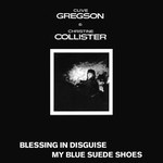 Clive Gregson & Christine Collister: Blessing in Disguise (Special Delivery SPEC 45004)