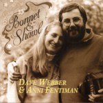 Dave Webber & Anni Fentiman: Bonnet & Shawl (Dragon DRGN CD961)