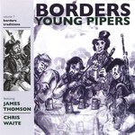Borders Young Pipers (Borders Traditions LTCD4004)