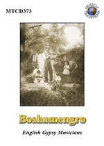Boshamengro: English Gypsy Musicians (Musical Traditions MTCD373)
