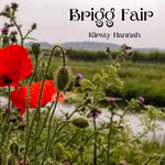 Kirsty Hannah: Brigg Fair (SmallCog)