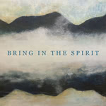 Bring in the Spirit: Bring in the Spirit (Brechin All CDBAR039)
