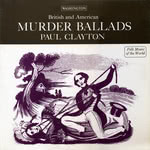 British and American Murder Ballads (Washington WLP 727)