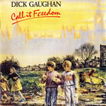 Dick Gaughan: Call It Freedom (CM 041)
