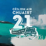 Cèilidh Air Chuairt: 21 Years on the Fèis Rois Ceilidh Trail (Fèis Rois FEISROIS006)