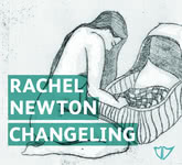 Rachel Newton: Changeling (Shadowside SHADOW1)