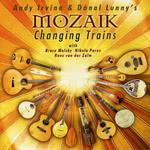 Mozaik: Changing Trains (Mozain MOZCD02)